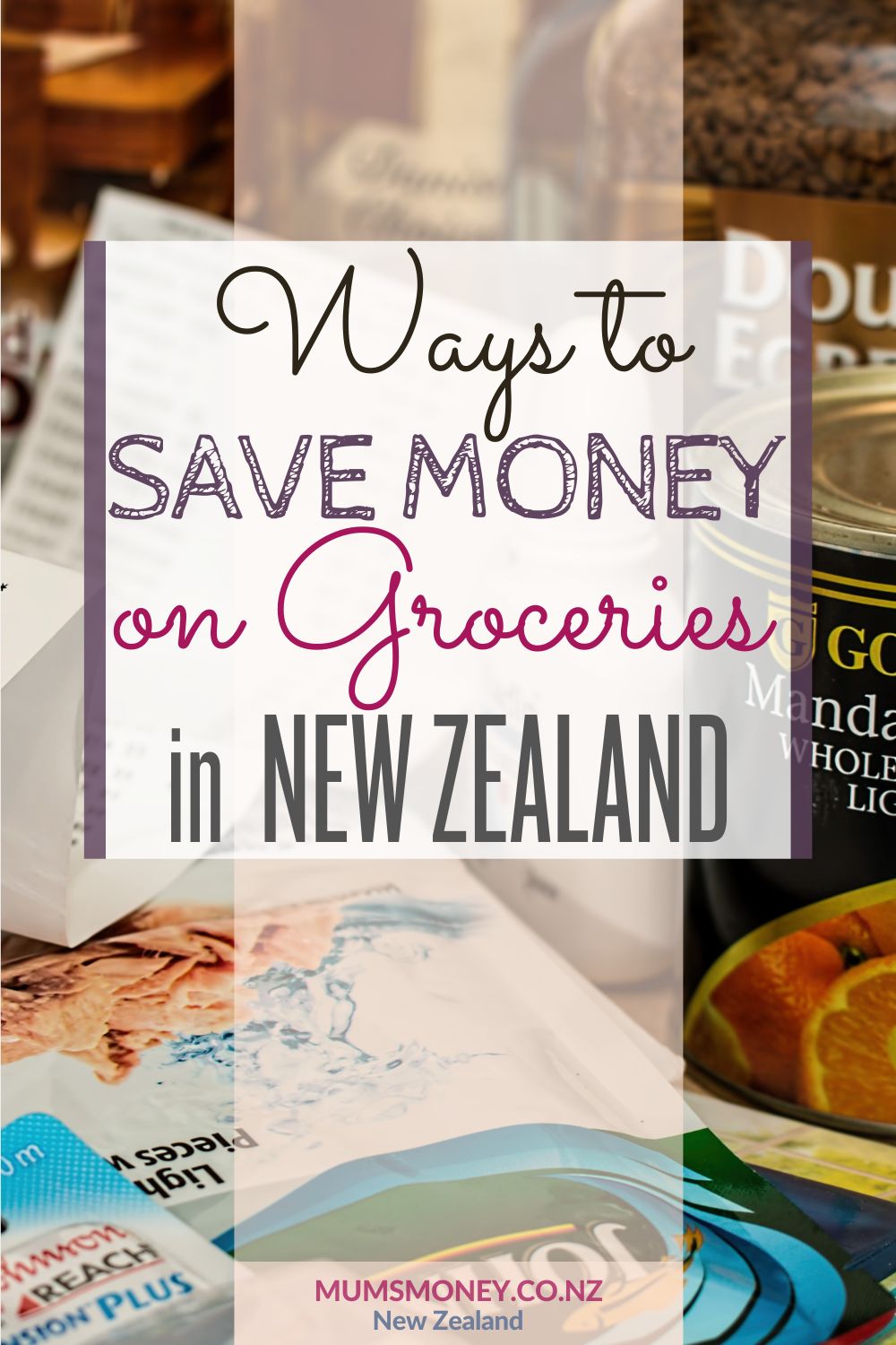 Ways to Save Money on Groceries in New Zealand_Pin Image
