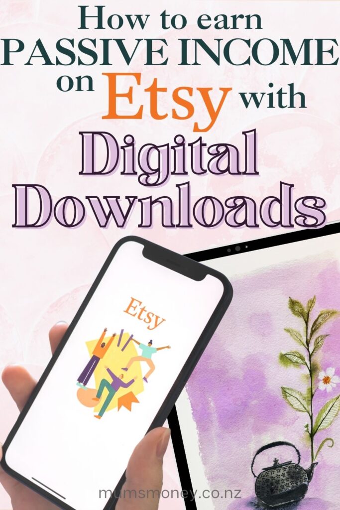 How to Earn Passive Income on Etsy With Digital Downloads