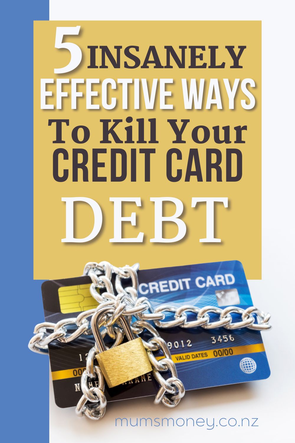 Effective Ways To Kill Your Credit Card Debt