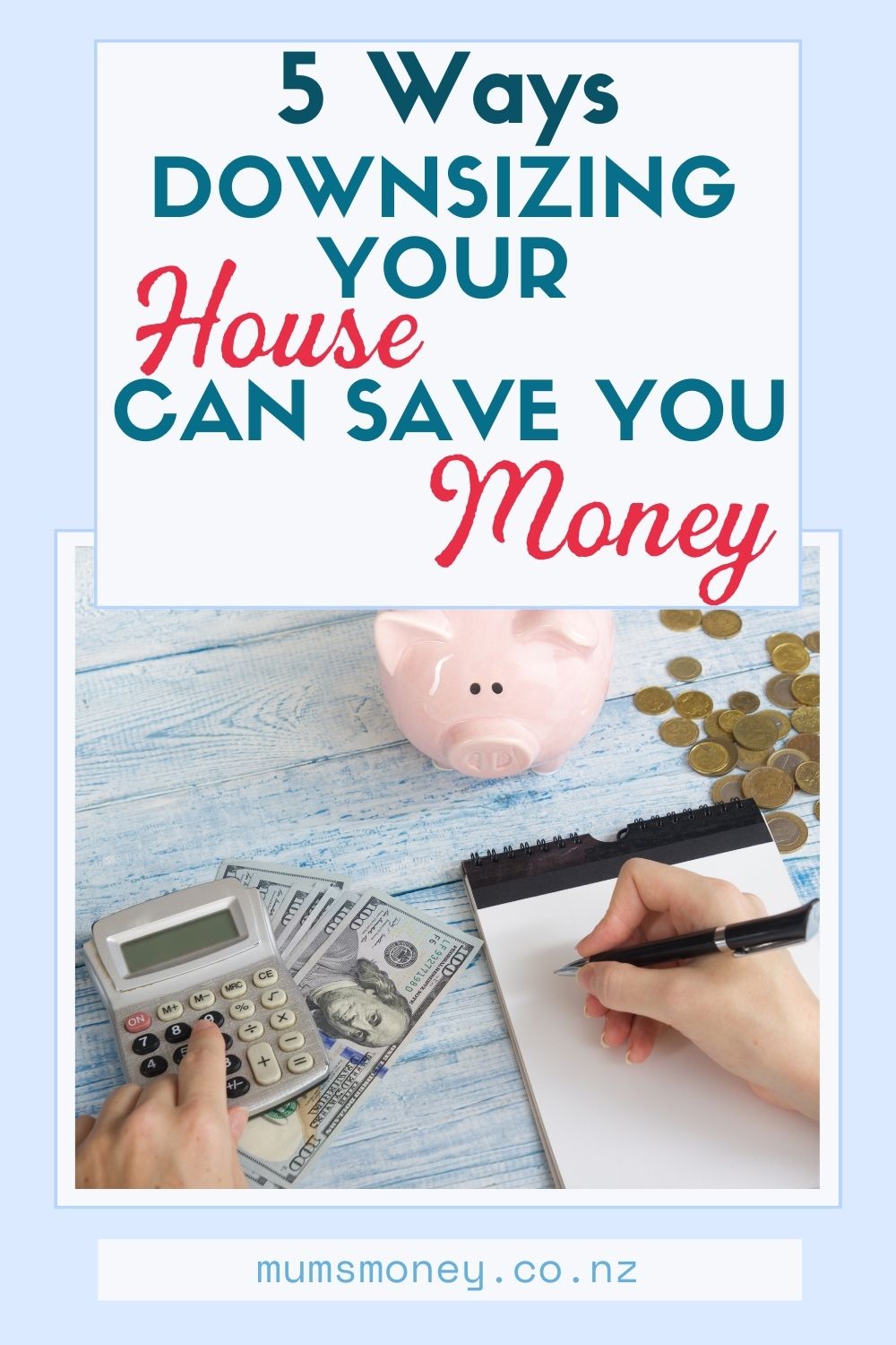 Downsizing Your House Can Save You Money