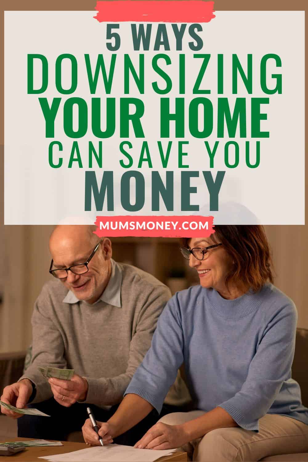 Photo showing a couple siting on a sofa with text overlay that reads 5 ways downsizing your home can save you money