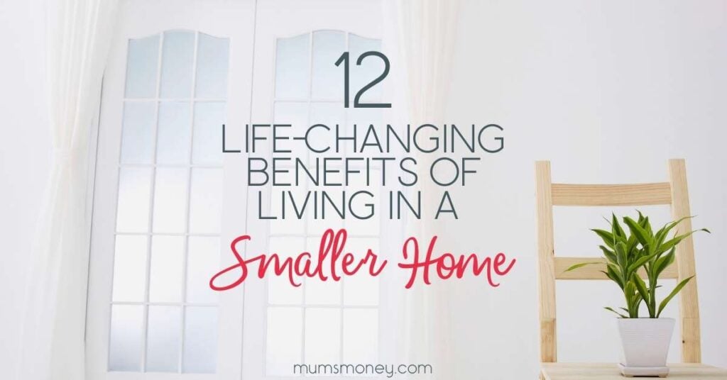 Living in a small home with a family - we've done it for over three years now. Here's why we love it!