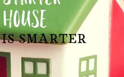 10 Reasons Staying in Your Starter Home Is a Smart Move